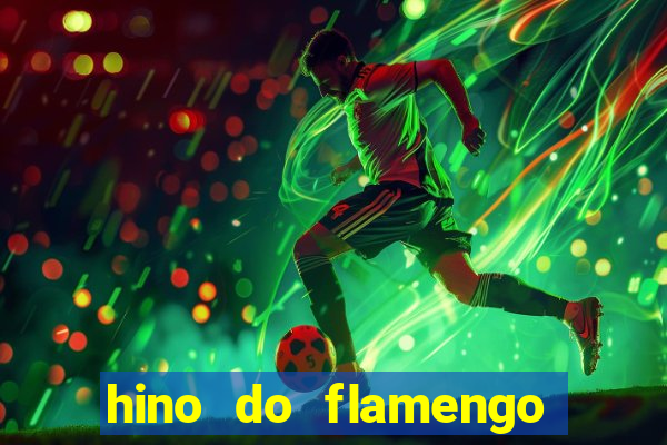 hino do flamengo para toque de celular